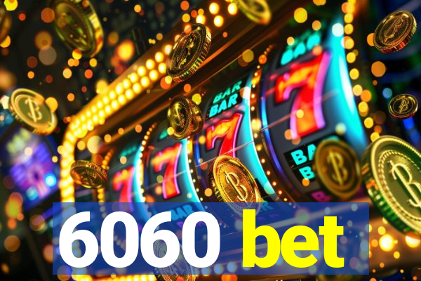 6060 bet