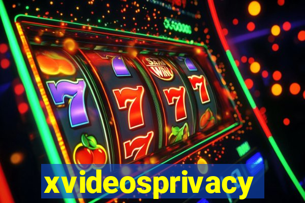 xvideosprivacy