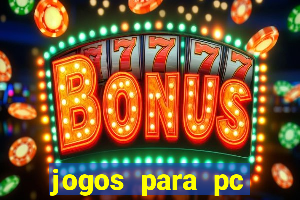 jogos para pc download gratis completo offline