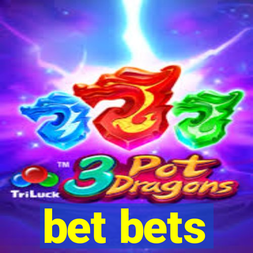 bet bets