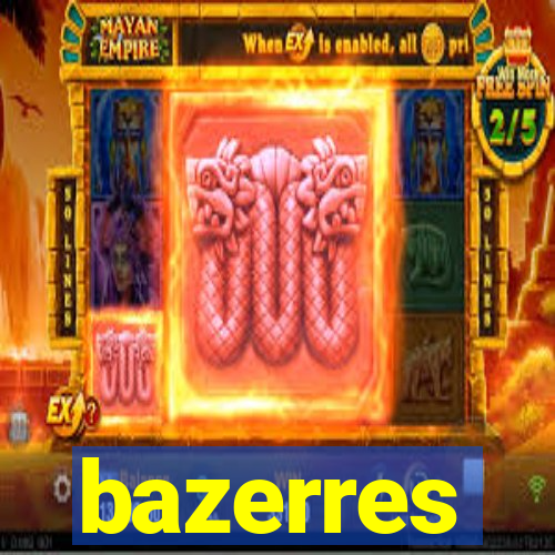 bazerres