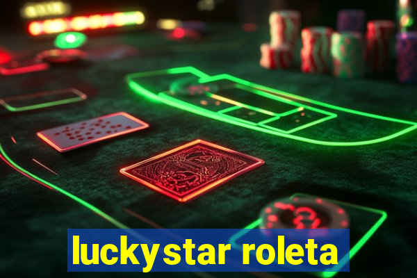 luckystar roleta