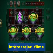 interestelar filme completo dublado telegram interestelar