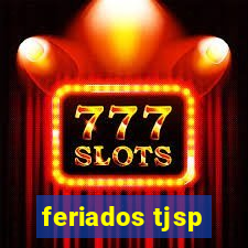 feriados tjsp