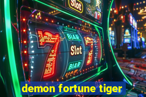 demon fortune tiger