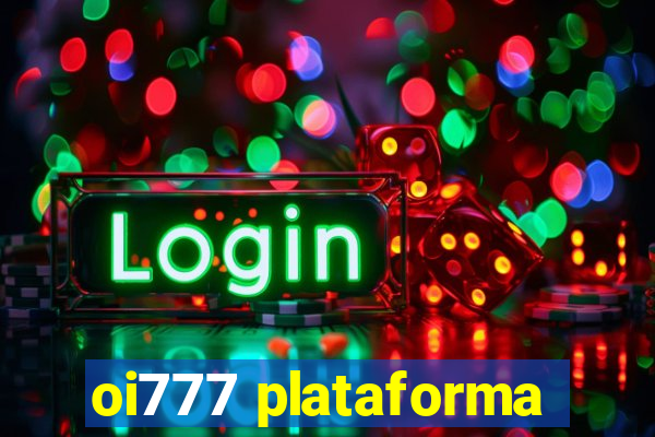 oi777 plataforma