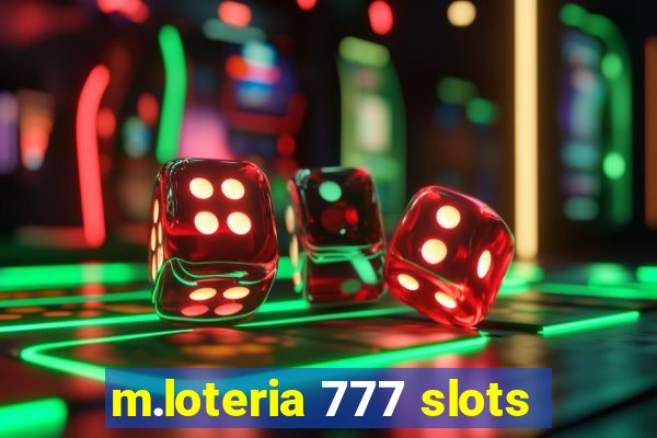 m.loteria 777 slots