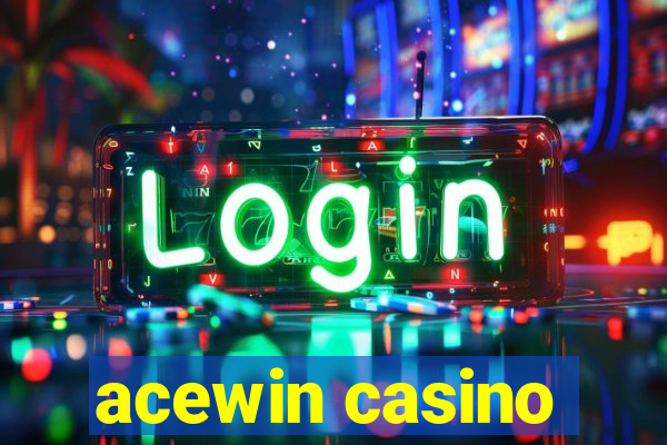 acewin casino