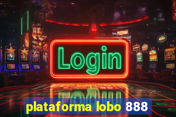 plataforma lobo 888