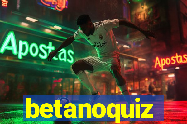 betanoquiz