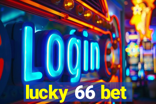 lucky 66 bet