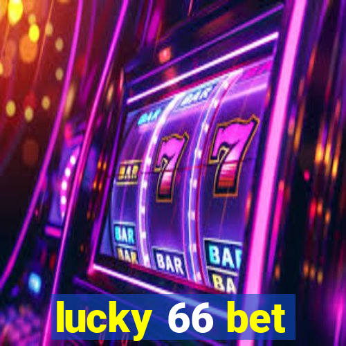 lucky 66 bet