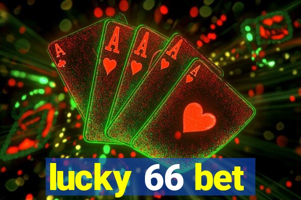 lucky 66 bet