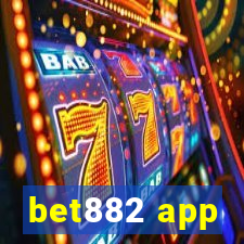 bet882 app