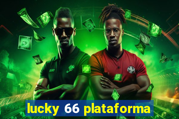 lucky 66 plataforma