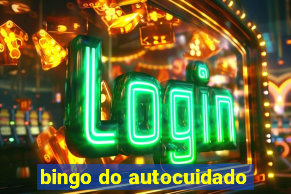 bingo do autocuidado