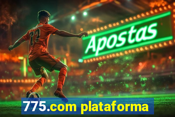 775.com plataforma