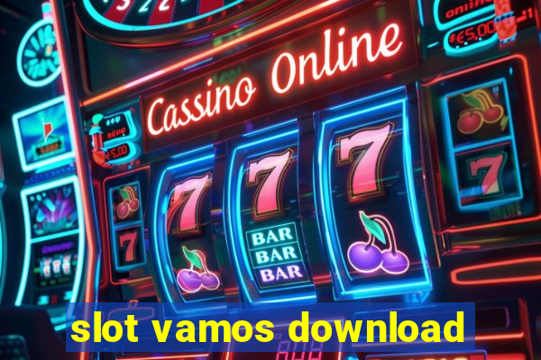 slot vamos download