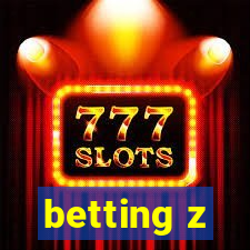 betting z