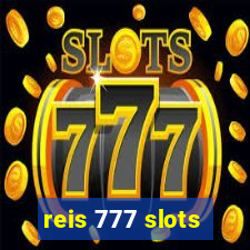 reis 777 slots