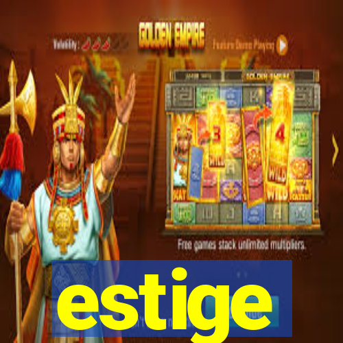 estige