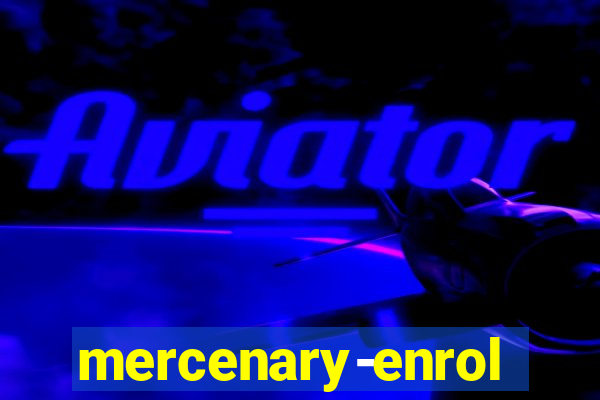 mercenary-enrollment