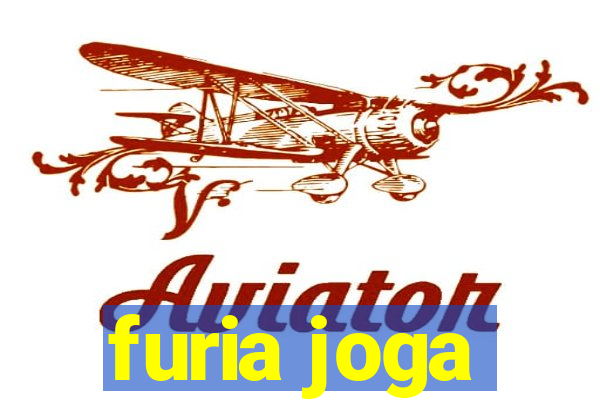 furia joga