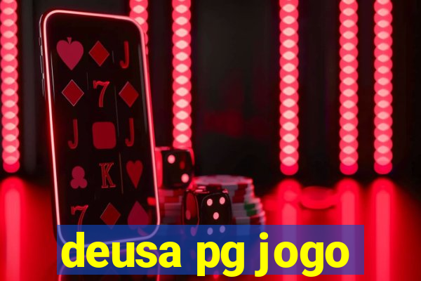 deusa pg jogo