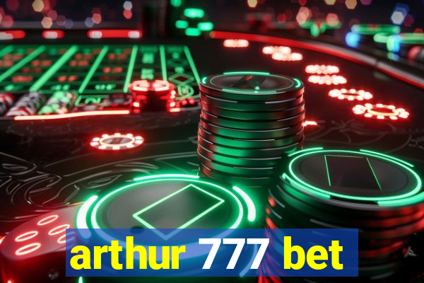 arthur 777 bet