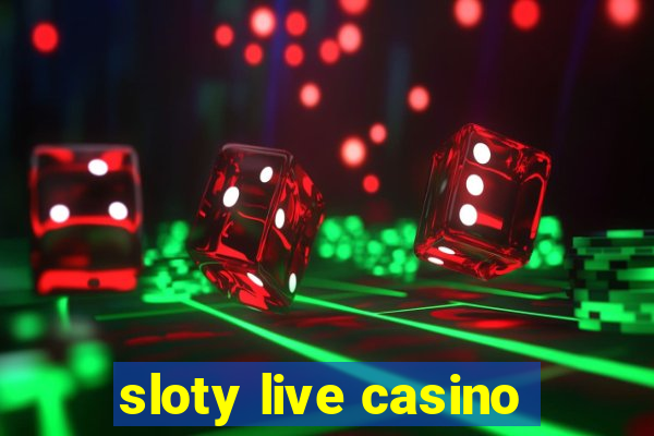 sloty live casino