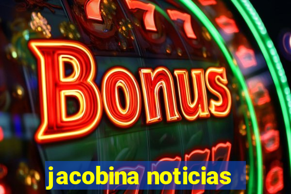 jacobina noticias