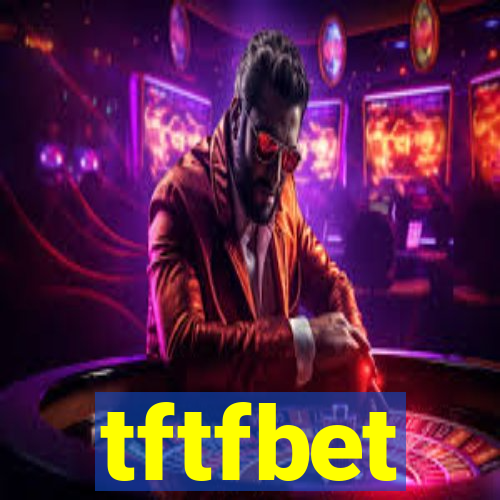 tftfbet