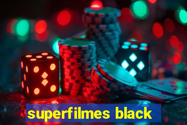 superfilmes black