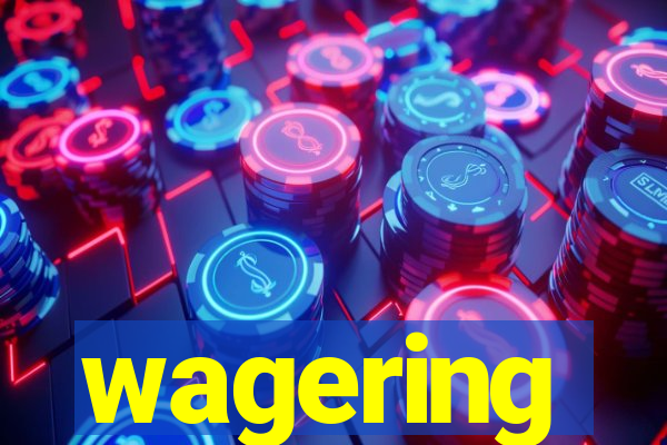 wagering