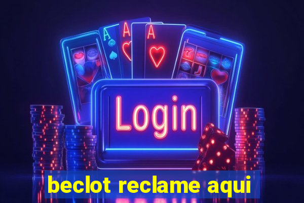 beclot reclame aqui