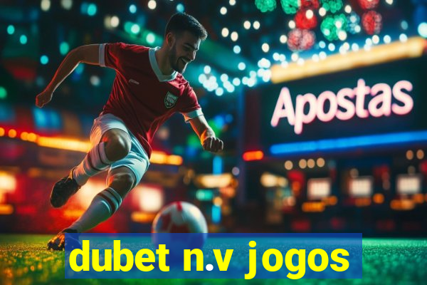 dubet n.v jogos