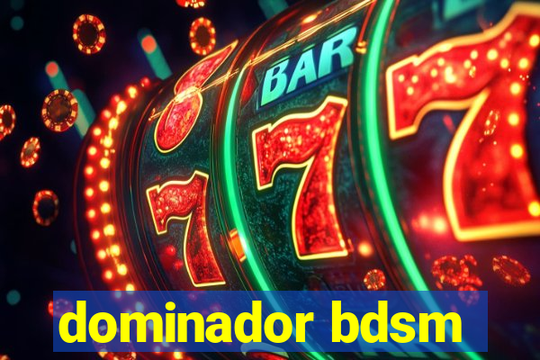 dominador bdsm