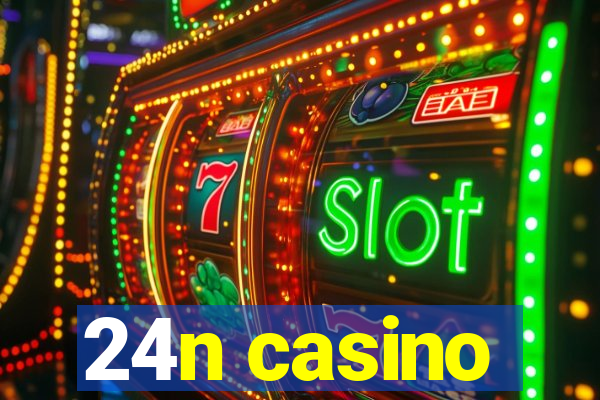 24n casino