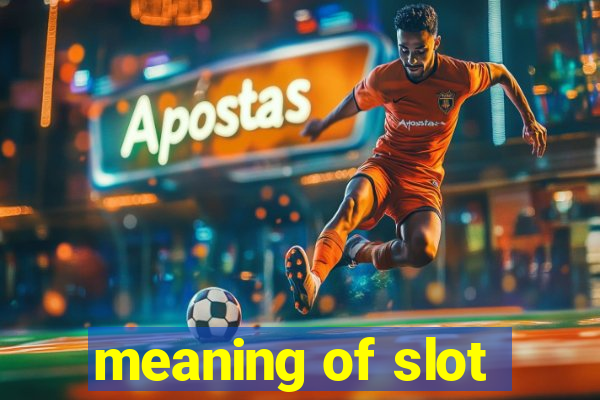 meaning of slot