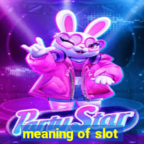 meaning of slot