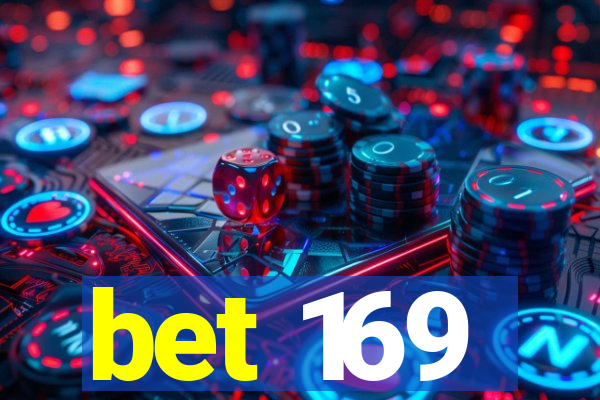 bet 169