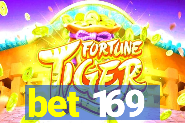 bet 169