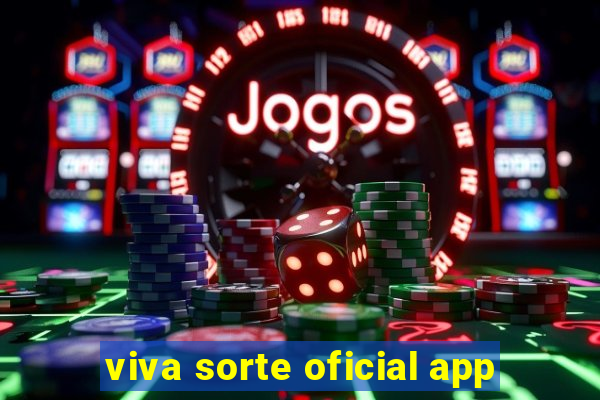 viva sorte oficial app