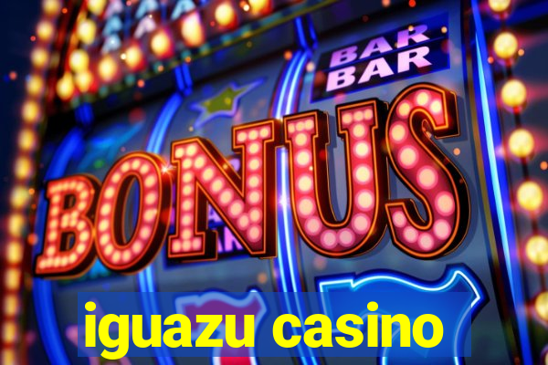 iguazu casino