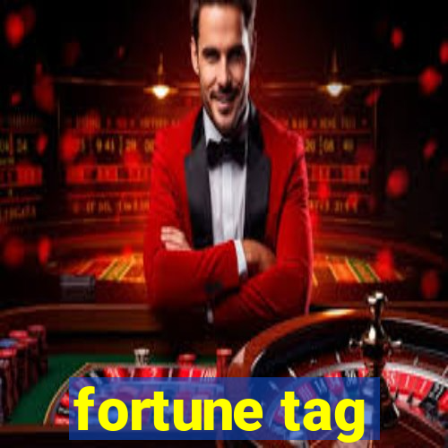 fortune tag