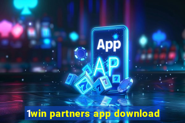 1win partners app download