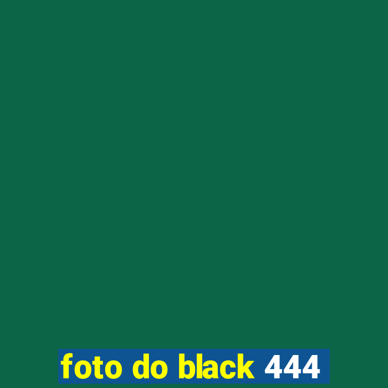 foto do black 444