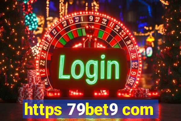 https 79bet9 com