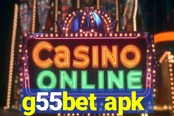 g55bet apk