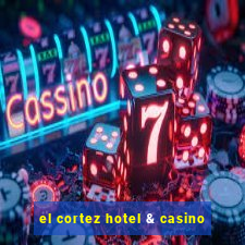 el cortez hotel & casino